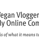 Illustration for article titled Help Me Understand This Bullying Controversy Ripping the Vegan YouTube Community Apart